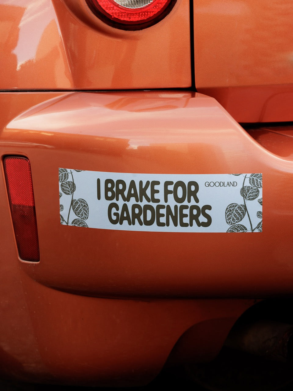 bumper sticker for gardeners and nature enthusiasts